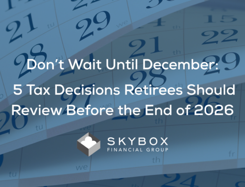 5 Tax Decisions Retirees Should Review Before the End of 2026