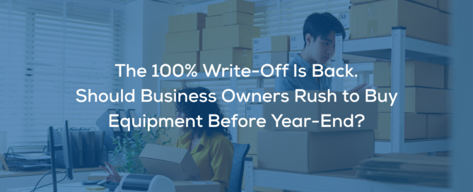 The 100% Write-Off Is Back. Should Business Owners Rush to Buy Equipment Before Year-End